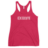 Women's E[X]ECUTE  Racerback Tank